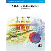 ケルティック・セレブレーション/ブライアン・バルメイジズ【吹奏楽輸入楽譜】