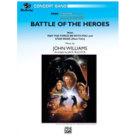スター・ウォーズ エピソード3より 英雄の戦い【中編成】／ジョン・ウィリアムズ（ジャック・ブロック）【吹奏楽輸入楽譜】