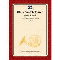 【楽譜】ブラック・ウォッチ・マーチ/Black Watch March(スコアのみ)