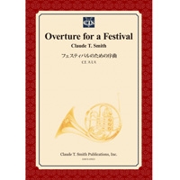 フェスティバルのための序曲(スコアのみ)/クロード・トーマス・スミス【吹奏楽輸入楽譜】