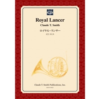 【楽譜】ロイヤル・ランサー/Royal Lancer(フルセット)