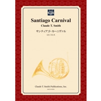 【楽譜】サンティアゴ・カーニヴァル/Santiago Carnival(フルセット)