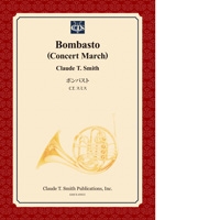 【楽譜】ボンバスト/Bombasto (Concert March)(フルセット)