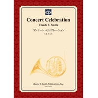 【楽譜】コンサート・セレブレーション/Concert Celebration(フルセット)