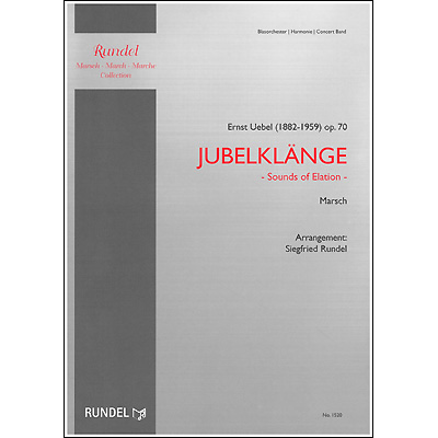 行進曲「歓喜の響き」／エルンスト・ユーベル（ジークフリート・ルンデル）【吹奏楽輸入楽譜】