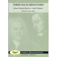 3つのバッハの小品／ヨハン・セバスティアン・バッハ（アンドレ・ウェニャン）【吹奏楽輸入楽譜】