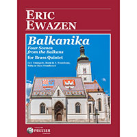 金管5重奏：バルカニカ バルカンの4つの情景／エリック・イウェイゼン【アンサンブル輸入楽譜】