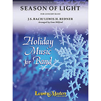 シーズン・オブ・ライト（光の季節）【小編成】／J.S.バッハ、ルイス・H・レドナー（ジーン・ミルフォード）【吹奏楽輸入楽譜】