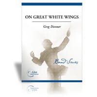 大きな白い翼で【スコアのみ】／グレッグ・ダナー【吹奏楽輸入楽譜】