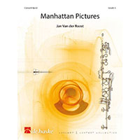 マンハッタン・ピクチャーズ(スコアのみ)/ヤン・ヴァンデルロースト【吹奏楽輸入楽譜】