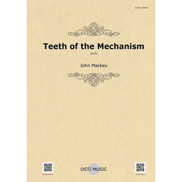 ティース・オブ・ザ・メカニズム/ジョン・マッキー【吹奏楽販売楽譜】