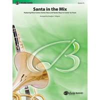 サンタ・イン・ザ・ミックス（クリスマス・メドレー）【小編成】／（ダグラス・ワグナー）【吹奏楽輸入楽譜】