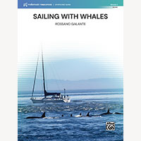セーリング・ウィズ・ホエールズ（鯨と旅路をともに）（スコアのみ）／ロッサーノ・ガランテ【吹奏楽輸入楽譜】