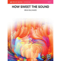 ハウ・スイート・ザ・サウンズ／ブライアン・バルメイジズ【吹奏楽輸入楽譜】