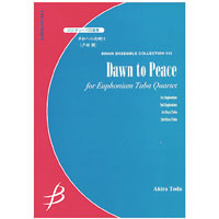バリ・テューバ4重奏：平和への夜明け／戸田 顕【アンサンブル楽譜】