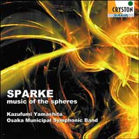 【CD】スパーク:宇宙の音楽<世界初演ライヴ>/大阪市音楽団