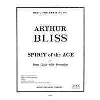 金管7重奏＋打楽器＆（ピアノ）：スピリット・オブ・ジ・エイジ／アーサー・ブリス【アンサンブル輸入楽譜】
