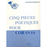 無伴奏ホルン：5つの詩的な小品／ジョルジュ・バルボトゥー【ソロ輸入楽譜】