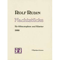 アルト・サクソフォーン＆ピアノ：ナハトシュテュッケ (夜の作品）／ロルフ・ルディン【ソロ輸入楽譜】