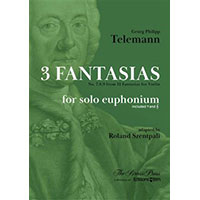 無伴奏ユーフォニウム：3つの幻想曲：ヴァイオリンのための12の幻想曲より／ゲオルク・フィリップ・テレマン(ローランド・セントパリ)【ソロ輸入楽譜】
