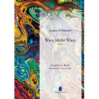 ウィーンはいつもウィーン／ヨハン・シュランメル(ジョス・ヴァン・デ・ブラーク)【吹奏楽輸入楽譜】