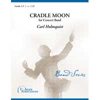 クレイドル・ムーン【吹奏楽版】（スコアのみ）／カール・ホルムクイスト【吹奏楽輸入楽譜】