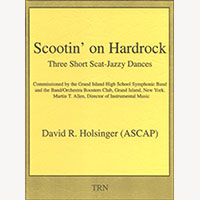 スクーティン・オン・ハードロック 3つの即興的ジャズ風舞曲（スコアのみ）／デヴィッド・R・ホルジンガー【吹奏楽輸入楽譜】