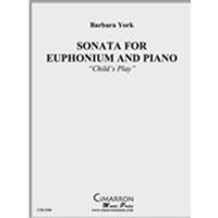ユーフォニウム＆ピアノ：ユーフォニアムのためのソナタ「子どもの遊び」／バーバラ・ヨーク【ソロ輸入楽譜】
