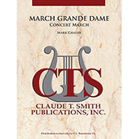マーチ・グランド・ダム／マーク・グラウアー【吹奏楽輸入楽譜】