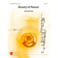 ビューティー・オブ・ネイチャー（自然の美しさ）／ヤコブ・デ・ハーン【吹奏楽輸入楽譜】