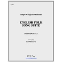 金管5重奏：イギリス民謡組曲(金管5重奏版）／レイフ・ヴォーン・ウィリアムズ(ヤーリ・ビリャヌエバ)【アンサンブル輸入楽譜】