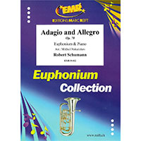 ユーフォニウム＆ピアノ：アダージョとアレグロ Op.70／ロベルト・シューマン(ミハイル・ナカリャコフ)【ソロ輸入楽譜】