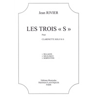 無伴奏クラリネット：3つの “S”／ジャン・リヴィエ【ソロ輸入楽譜】
