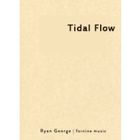 タイダル・フロー（スコア）／ライアン・ジョージ【吹奏楽輸入楽譜】