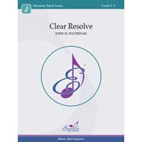 Clear Resolve／ジョン・Ｍ・パステルナーク【吹奏楽輸入楽譜】