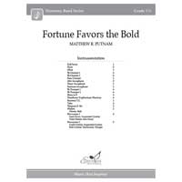 Fortune Favors the Bold（スコアのみ）／マシュー・R・パトナム【吹奏楽輸入楽譜】