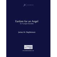 トランペット4重奏：ある天使のためのファンファーレ.／ジェームス・スティーヴンソン【アンサンブル輸入楽譜】
