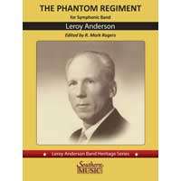 ファントム・レジメント （2nd Edition）／ルロイ・アンダーソン（編纂：マーク・ロジャース）【吹奏楽輸入楽譜】