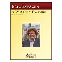 金管五重奏：ウエスタン・ファンファーレ（金管五重奏版）／エリック・イウェイゼン【アンサンブル輸入楽譜】