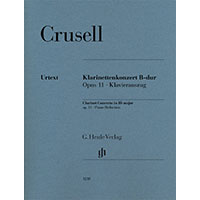 クラリネット&ピアノ：クラリネット協奏曲 第3番 変ロ長調 op.11（ヘンレ社版）／ベルンハルト・クルーセル【ソロ輸入楽譜】