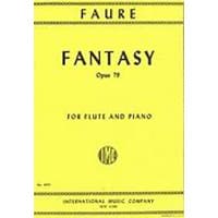 フルート＆ピアノ：ファンタジー（幻想曲） Op.79／ガブリエル・フォーレ（編集：カール・クレイバー）【ソロ輸入楽譜】