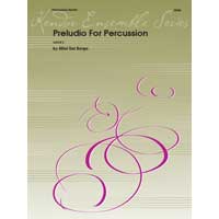 打楽器6重奏：Preludio for Percussion／エリオット・デル・ボルゴ【アンサンブル輸入楽譜】