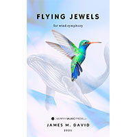 フライング・ジュエルズ（スコアのみ）／ジェイムズ・デイヴィッド【吹奏楽輸入楽譜】