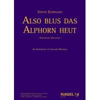 今日もまたアルプホルンを吹こう～ヨハネス・ブラームスに捧ぐ／ステファン・シュワルギン【吹奏楽輸入楽譜】