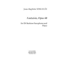 バリトン・サクソフォーン＆ピアノ：ファンタジー Op.60／ジャン＝パティスト・サンジュレー【ソロ輸入楽譜】