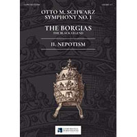 交響曲第1番「ボルジア家：黒き伝説」 第2楽章：縁故主義／オットー・M・シュワルツ【吹奏楽輸入楽譜】