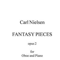オーボエ＆ピアノ：2つの幻想小曲集 Op.2／カール・ニールセン【ソロ輸入楽譜】