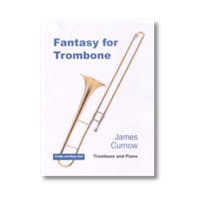 トロンボーン＆ピアノ：ファンタジー・フォー・トロンボーン（トロンボーンのための幻想曲）／ジェームズ・カーナウ【ソロ輸入楽譜】